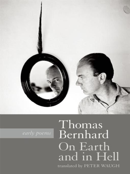 Title details for On Earth and in Hell by Thomas Bernhard - Available